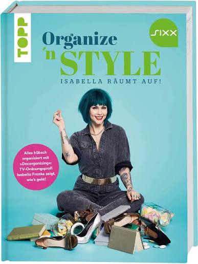 Buchcover: Organize 'n Style – Isabella räumt auf von Isabella Franke